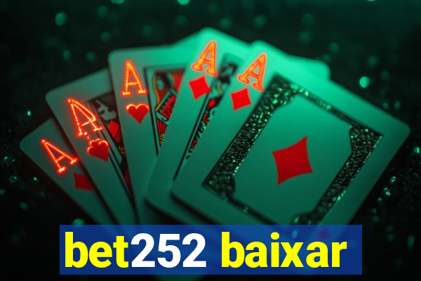 bet252 baixar